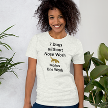 Load image into Gallery viewer, 7 Days Without Nose Work T-Shirts - Light