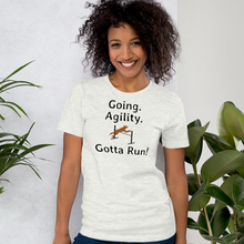 Load image into Gallery viewer, Going. Agility. Gotta Run T-Shirts - Light