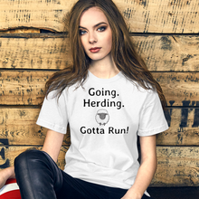 Load image into Gallery viewer, Going. Sheep Herding. Gotta Run T-Shirts - Light