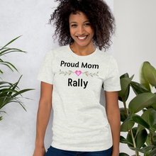 Load image into Gallery viewer, Proud Rally Mom T-Shirts - Light