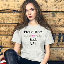 Load image into Gallery viewer, Proud Fast CAT Mom T-Shirts - Light
