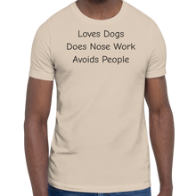 Load image into Gallery viewer, Loves Dogs, Does Nose Work T-Shirts - Light