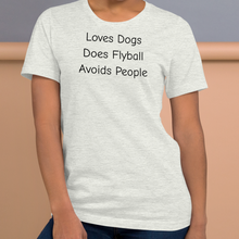 Load image into Gallery viewer, Loves Dogs, Does Flyball T-Shirts - Light