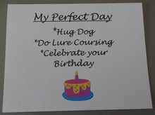 Load image into Gallery viewer, Perfect Day Lure Coursing &amp; Happy Birthday Card
