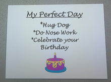 Load image into Gallery viewer, Perfect Day Nose Work & Happy Birthday Card