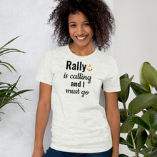 Load image into Gallery viewer, Rally is Calling T-Shirts - Light