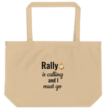 Load image into Gallery viewer, Rally is Calling X-Large Tote/ Shopping Bags