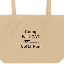 Load image into Gallery viewer, Going. Fast CAT. Gotta Run X-Large Tote/ Shopping Bags