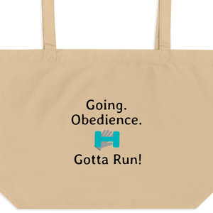 Going. Obedience. Gotta Run X-Large Tote/ Shopping Bags