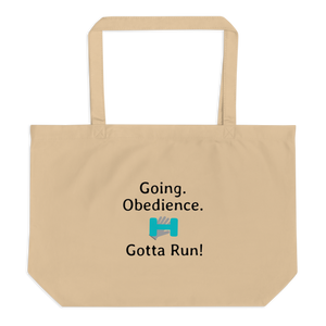 Going. Obedience. Gotta Run X-Large Tote/ Shopping Bags