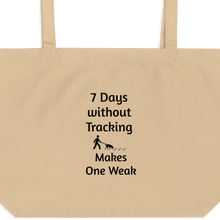Load image into Gallery viewer, 7 Days Without Tracking X-Large Tote/ Shopping Bags