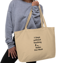 Load image into Gallery viewer, 7 Days Without Tracking X-Large Tote/ Shopping Bags