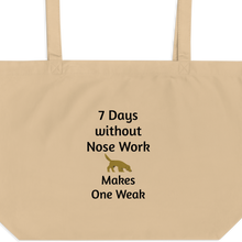 Load image into Gallery viewer, 7 Days Without Nose Work X-Large Tote/ Shopping Bags