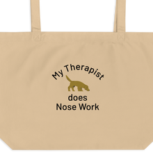 Load image into Gallery viewer, My Therapist Does Nose Work X-Large Tote/ Shopping Bags