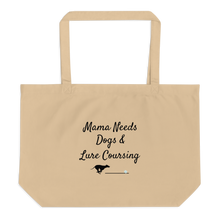 Load image into Gallery viewer, Mama Needs Dogs & Lure Coursing X-Large Tote/ Shopping Bags