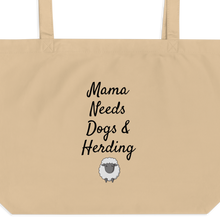 Load image into Gallery viewer, Mama Needs Dogs & Sheep Herding X-Large Tote/ Shopping Bags