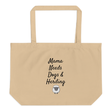 Load image into Gallery viewer, Mama Needs Dogs & Sheep Herding X-Large Tote/ Shopping Bags