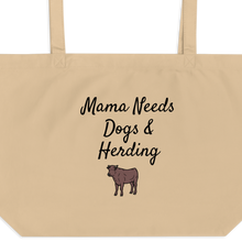 Load image into Gallery viewer, Mama Needs Dogs & Cattle Herding X-Large Tote/ Shopping Bags