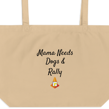 Load image into Gallery viewer, Mama Needs Dogs & Rally X-Large Tote/ Shopping Bags