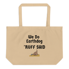 Load image into Gallery viewer, Ruff Said Earthdog X-Lage Tote/ Shopping Bags - Oyster