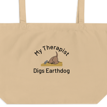 Load image into Gallery viewer, My Therapist Digs Earthdog X-Large Tote/ Shopping Bags