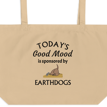Load image into Gallery viewer, Today's Good Mood Sponsored by Earthdog X-Large Tote/ Shopping Bags