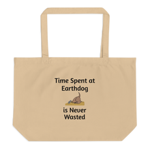 Load image into Gallery viewer, Time Spent at Earthdog is Never Wasted X-Large Tote/ Shopping Bags