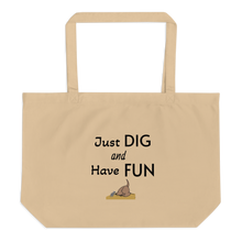 Load image into Gallery viewer, Just Dig & Have Fun Earthdog X-Large Tote/ Shopping Bags