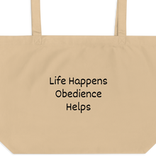 Load image into Gallery viewer, Life Happens, Obedience Helps X-Large Tote/ Shopping Bags