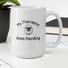 Load image into Gallery viewer, My Therapist Does Sheep Herding Mugs