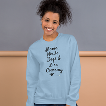 Load image into Gallery viewer, Mama Needs Dogs & Lure Coursing Sweatshirts - Light