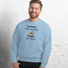 Load image into Gallery viewer, Earthdog Makes Me Happy Sweatshirts - Light