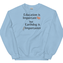 Load image into Gallery viewer, Earthdog is Importanter Sweatshirts - Light