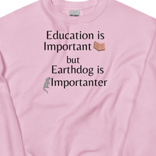 Load image into Gallery viewer, Earthdog is Importanter Sweatshirts - Light