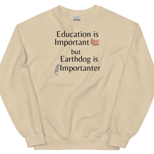 Load image into Gallery viewer, Earthdog is Importanter Sweatshirts - Light