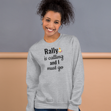 Load image into Gallery viewer, Rally is Calling Sweatshirts