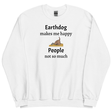 Load image into Gallery viewer, Earthdog Makes Me Happy Sweatshirts - Light