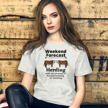 Load image into Gallery viewer, Cattle Herding Weekend Forecast T-Shirts - Light