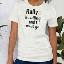 Load image into Gallery viewer, Rally is Calling T-Shirts - Light