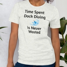 Load image into Gallery viewer, Time Spent Dock Diving T-Shirts - Light