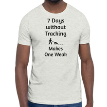 Load image into Gallery viewer, 7 Days Without Tracking T-Shirts - Light