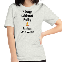 Load image into Gallery viewer, 7 Days Without Rally T-Shirts - Light