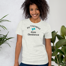 Load image into Gallery viewer, My Therapist Does Obedience T-Shirts