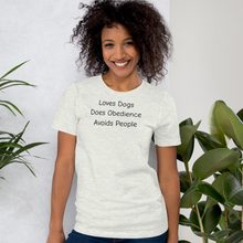 Load image into Gallery viewer, Loves Dogs, Does Obedience T-Shirts - Light