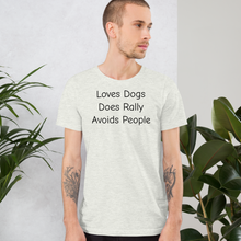 Load image into Gallery viewer, Loves Dogs, Does Rally T-Shirts - Light