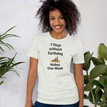 Load image into Gallery viewer, 7 Days Without Earthdog T-Shirts - Light