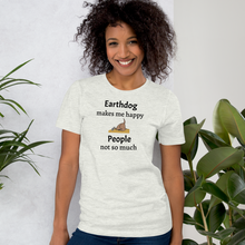 Load image into Gallery viewer, Earthdog Makes Me Happy T-Shirts - Light