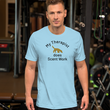 Load image into Gallery viewer, My Therapist Does Scent Work T-Shirts