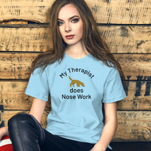 Load image into Gallery viewer, My Therapist Does Nose Work T-Shirts