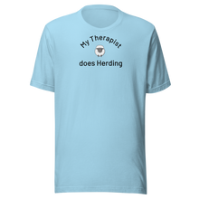 Load image into Gallery viewer, My Therapist Does Sheep Herding T-Shirts